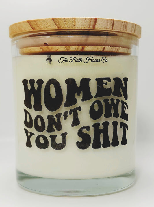 Women don't owe you shit