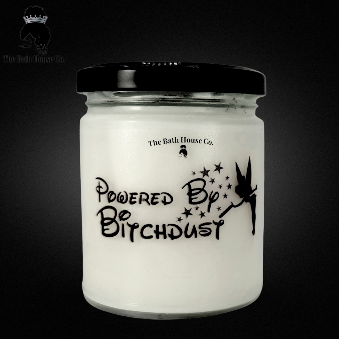 Powered by b*tch dust
