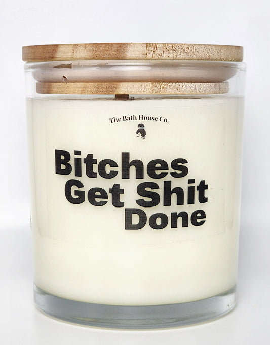 Bitches get shit done