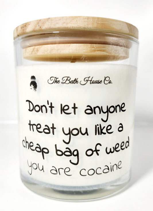 Don't let anyone treat you