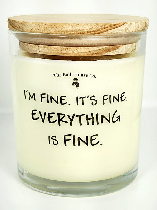 I'm fine. It's fine. Everything is fine.