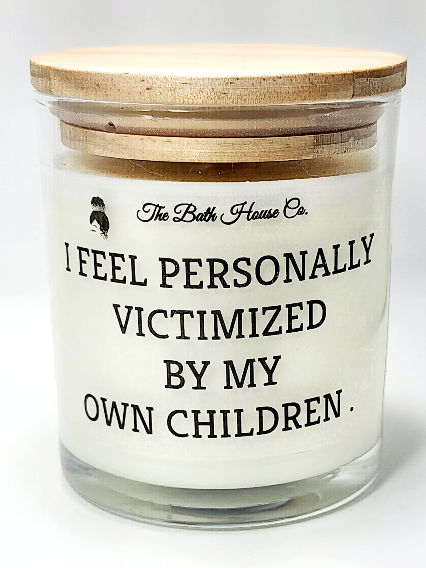 I feel personally victimized by my own children