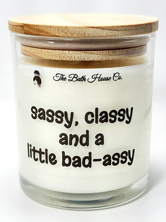Sassy classy and a little bad assy