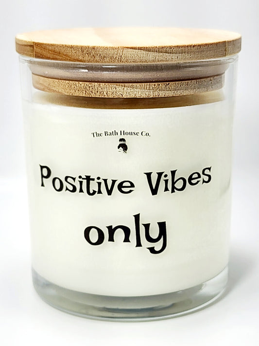 Positive Vibes Only