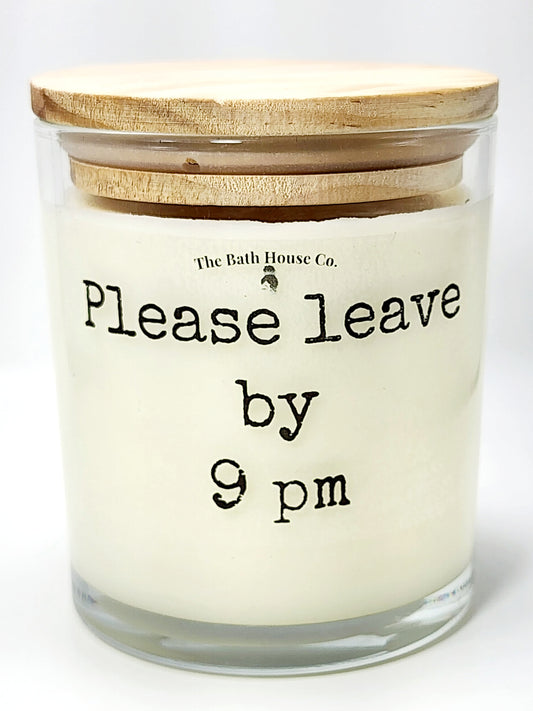 Please leave by 9pm