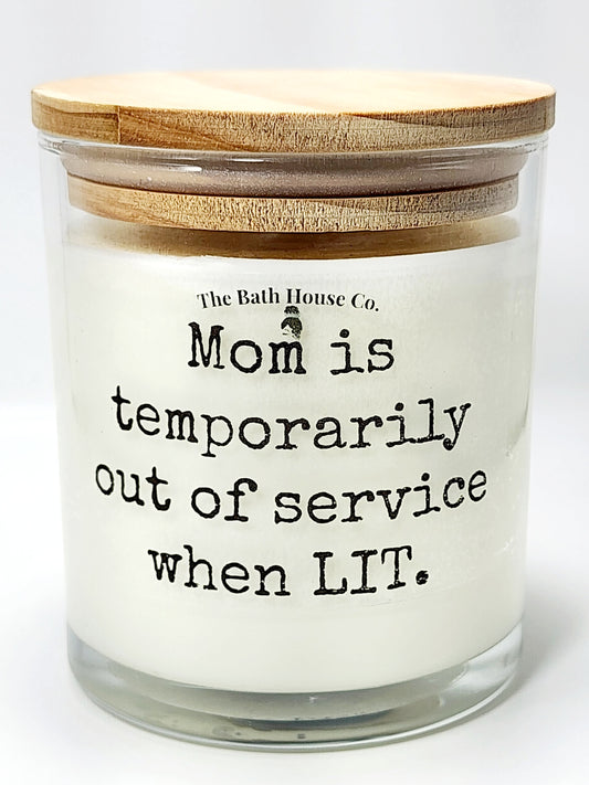 Mom is temporarily out of service when lit