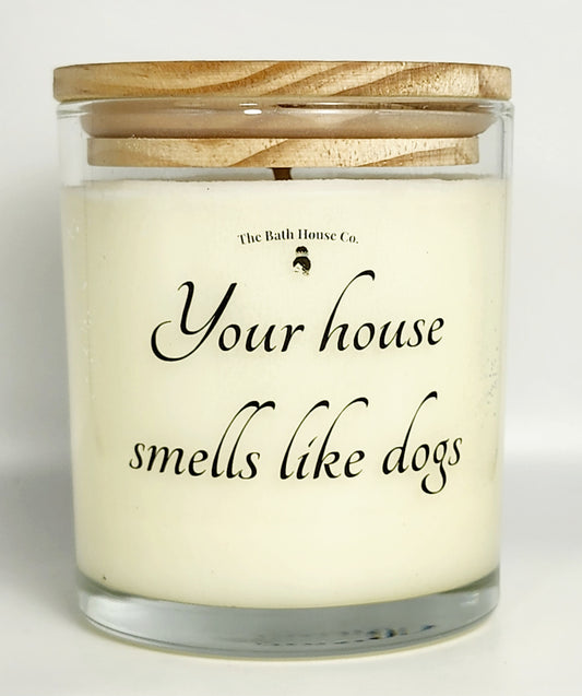 Your house smells like dogs