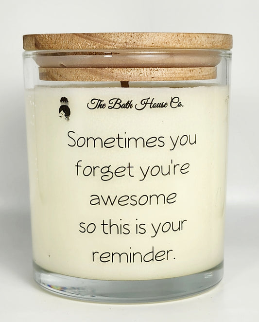 Sometimes you forget you're awesome so this is your reminder
