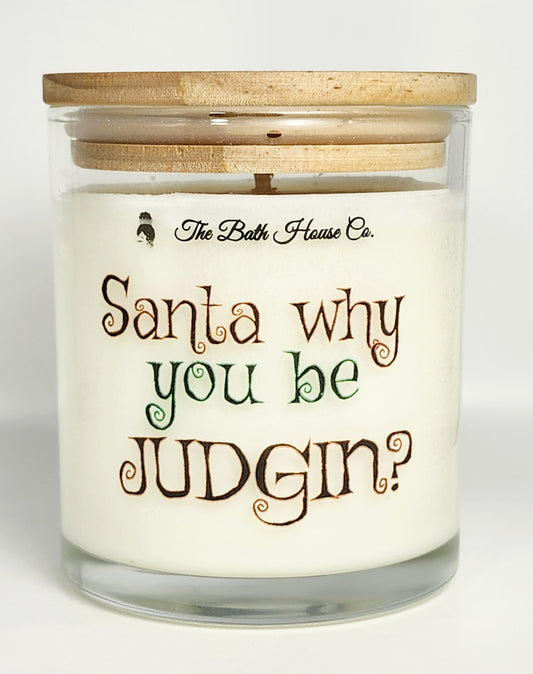 Santa why you judgin