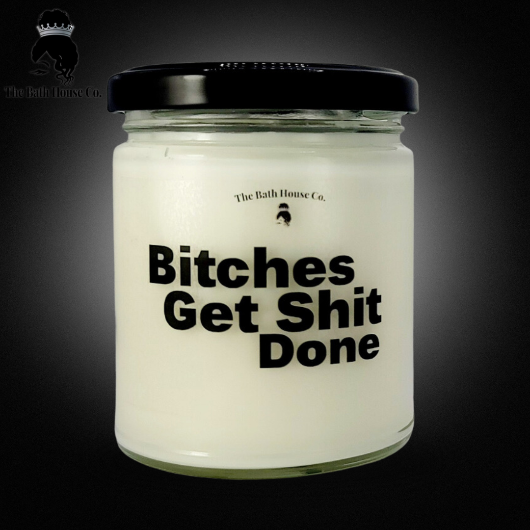 Bitches get shit done