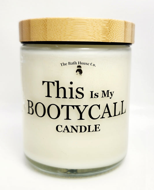 This is my bootycall candle