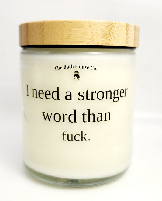 I need a stronger word than fuck