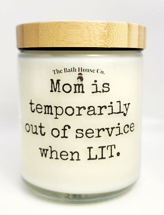 Mom is temporarily out of service when lit