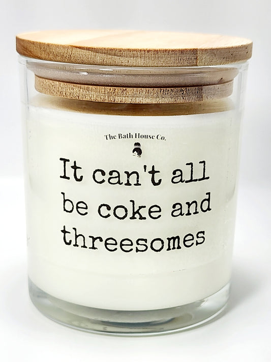 It can't all be coke and threesomes