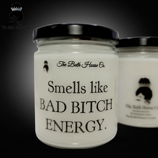 smells like bad bitch energy